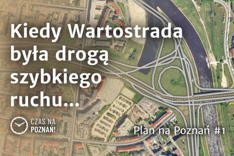 Trasa Piastowska Wartostrada Poznań Trasa Piekary Solna