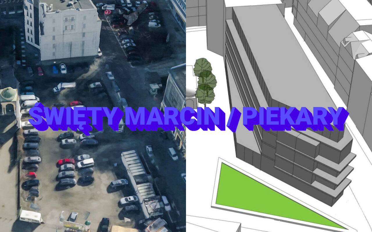 Zabudowa w miejscu parkingu na Świętym Marcinie. W czwartek konsultacje MPZP. Źródło grafik: MPU / Google Earth (Święty Marcin, Piekary, Krysiewicza, Wysoka)